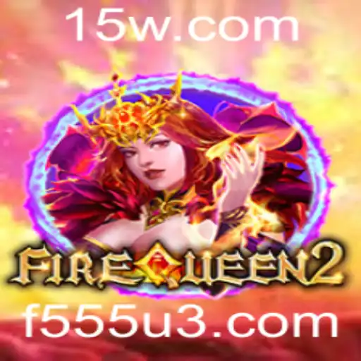 f555 | Descubra o Fascinante Mundo de FireQueen2: Uma Aventura Épica