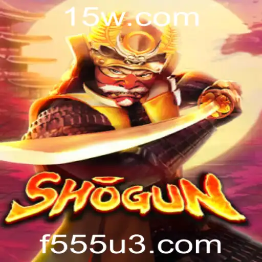 f555 | Descubra o Mundo de Estratégias com o Jogo Shogun