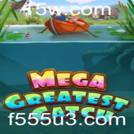 MegaGreatestCatch: Explorando o Mundo Fascinante de Aventuras Aquáticas