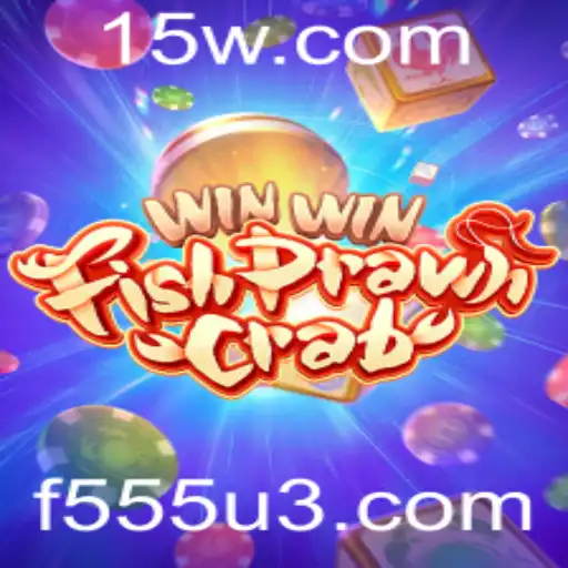 f555 | Descubra o Fascinante Jogo WinWinFishPrawnCrab e Domine suas Regras